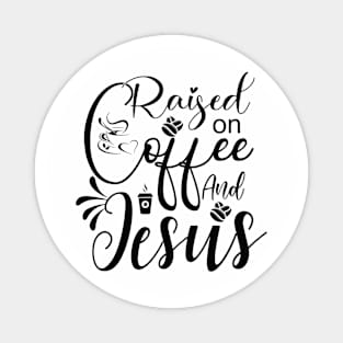 Coffee & Jesus Magnet